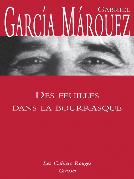 Title details for Des Feuilles dans la bourrasque by Gabriel García Márquez - Available